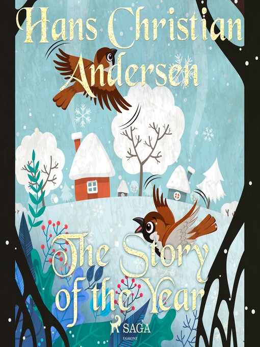 Title details for The Story of the Year by H.C. Andersen - Wait list